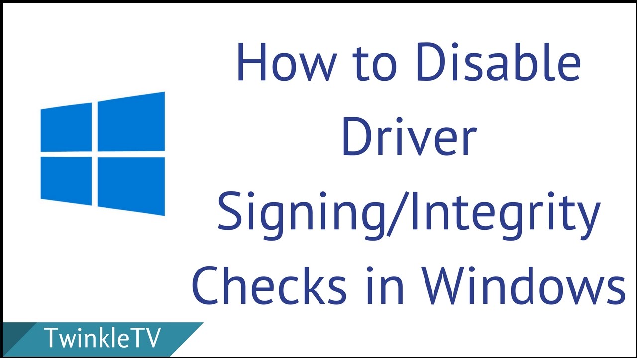 Bypass driver signing windows 10